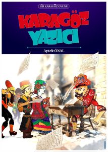 Karagöz ve Hacivat - Karagöz Yazıcı - Tiyatro Gösterisi