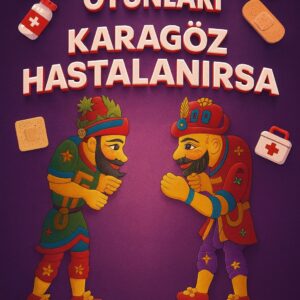 Karagöz Hastalanırsa Bilet